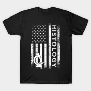 Patriotic Histology Tech Funny Histology Technician Apparel 4th of July T-Shirt